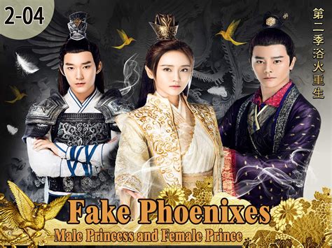 watch fake phoenixes season 2|Watch Fake Phoenixes, Male Princess and Female Prince .